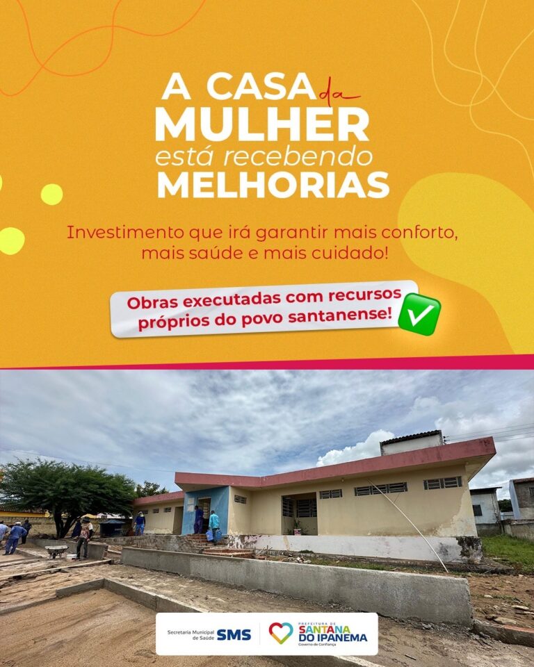 Prefeitura de Santana do Ipanema está levando melhorias a Casa da Mulher